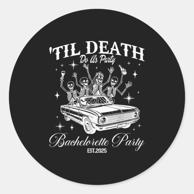 Til Death Do Us Party Retro Halloween Bachelorette Classic Round Sticker (Front)
