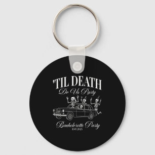 Til Death Do Us Party Retro Halloween Bachelorette Key Ring