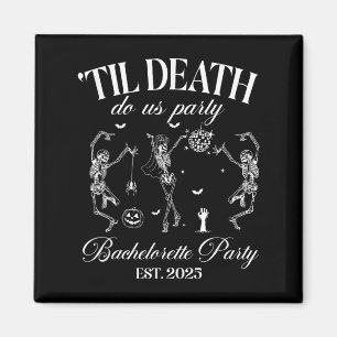 Til Death Do Us Party Retro Halloween Bachelorette Magnet