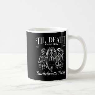 Til Death Do Us Party Retro Skeleton Bachelorette  Coffee Mug