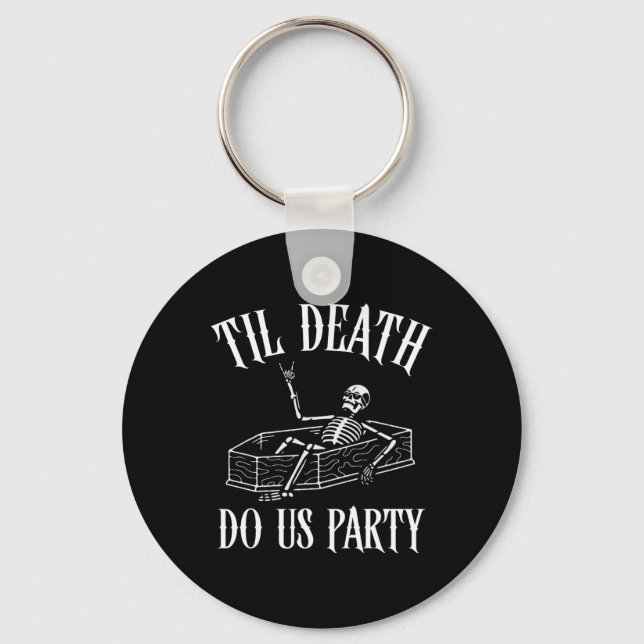 Til Death Do Us Party Skeleton Halloween Bride Wed Key Ring (Front)