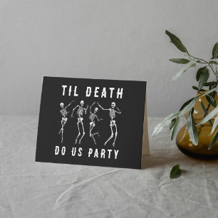 Til Death Do Us Party Skeleton Halloween Card