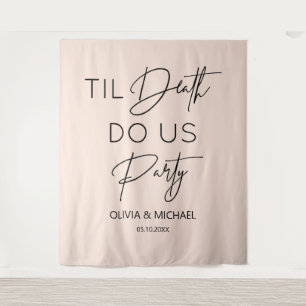 Til death do us party wedding blush backdrop tapestry