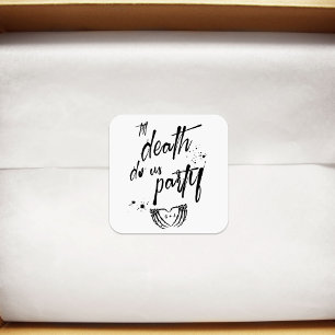 Til death do us party wedding favour square sticker