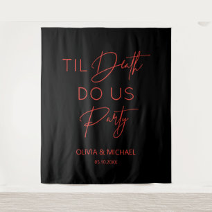Til death do us party wedding red text backdrop  tapestry