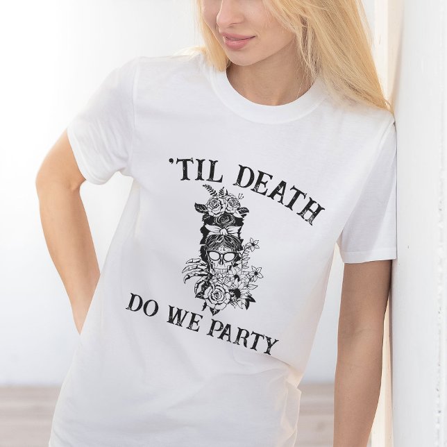 Til Death Do We Part Bachelorette Party Customised T-Shirt (Creator Uploaded)