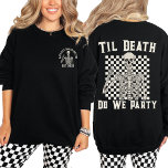 Til Death Do We Party Personalised Bachelorette  Sweatshirt<br><div class="desc">Celebrate your bachelorette party in retro style with our "Til Death Do We Party" Personalised Bachelorette Crewneck Sweatshirt. This sweatshirt combines a chequered skeleton design with a vintage rock and roll vibe, making it perfect for the bride and her crew. Whether you're planning a spooky bachelorette party or a rock...</div>