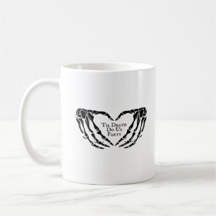 Til Death - Skeleton Heart Hands  Coffee Mug