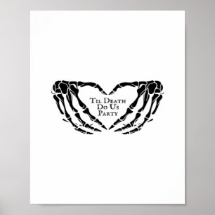 Til Death - Skeleton Heart Hands Poster