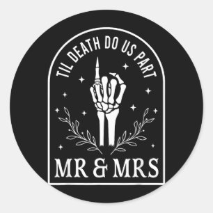 Til Government Agencyth Do Part Mr Mrs Skeleton Classic Round Sticker