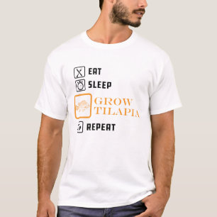 Tilapia Grower - Eat Sleep Grow Tilapia Repeat T-Shirt