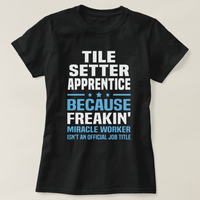 Tile Setter Apprentice T-Shirt (Design Front)