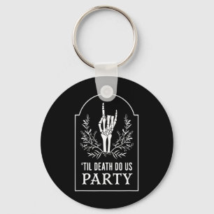 Till D.eath Do Us Party Halloween Skeleton Hand Fl Key Ring