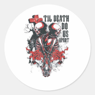 Till Death Do Us Apart Classic Classic Round Sticker