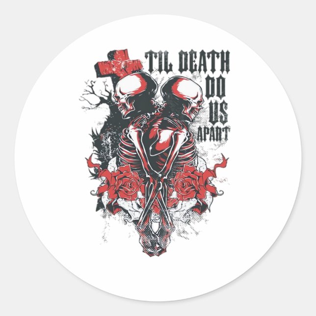 Till Death Do Us Apart Classic Classic Round Sticker (Front)