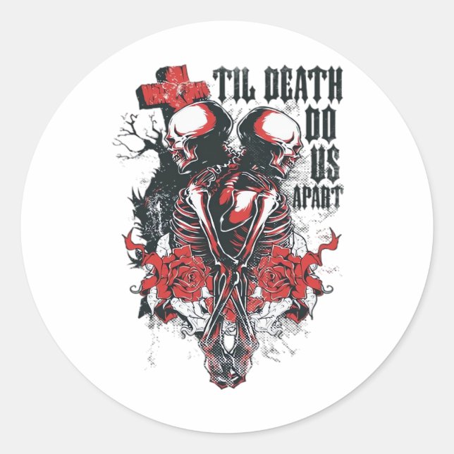 Till Death Do Us Apart  Classic Round Sticker (Front)