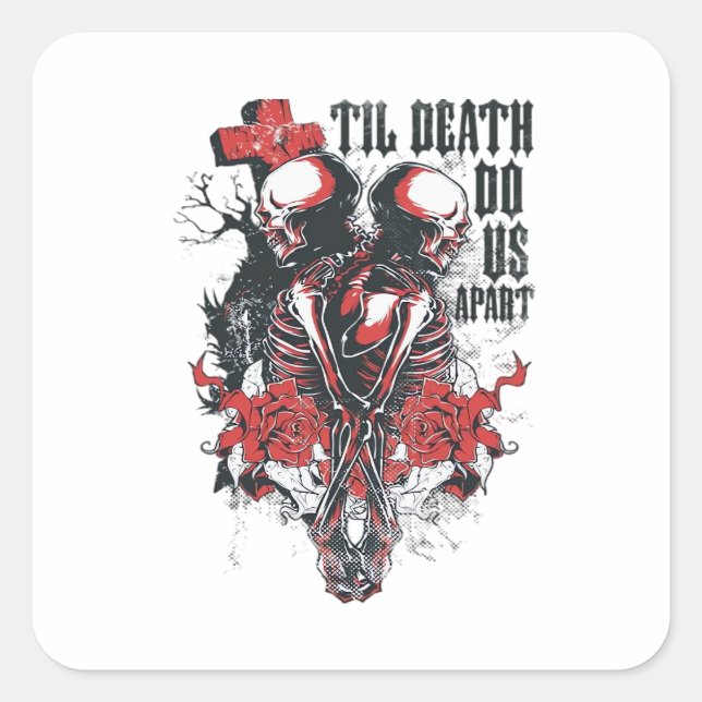 Till Death Do Us Apart Classic Square Sticker (Front)