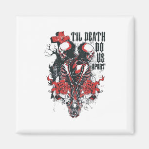 Till Death Do Us Apart  Magnet