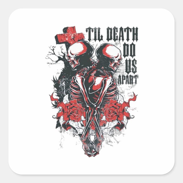 Till Death Do Us Apart  Square Sticker (Front)