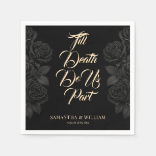 Till Death Do Us Part Black Rose Wedding Napkin