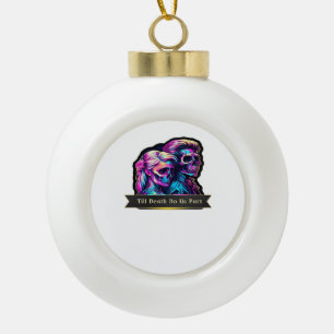 Till Death Do Us Part Classic – Autumn Gothic Vows Ceramic Ball Christmas Ornament