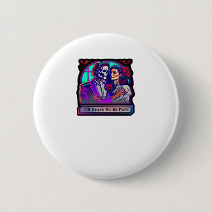 Till Death Do Us Part Classic – Basic Aesthetic 6 Cm Round Badge