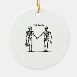 Till Death Do Us Part Classic – Funny Love Quote Ceramic Tree Decoration