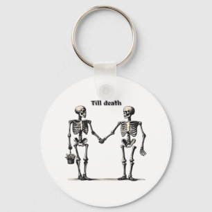 Till Death Do Us Part Classic – Funny Love Quote Key Ring