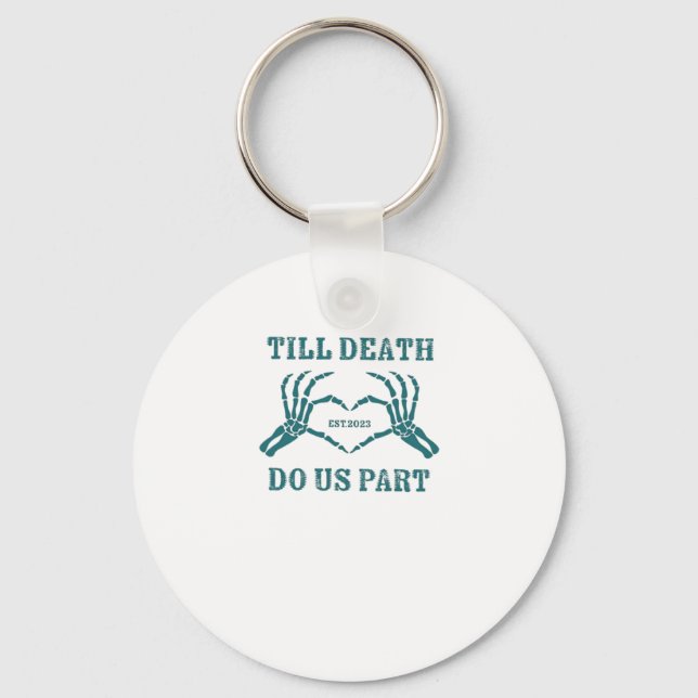 Till Death Do Us Part Classic – Funny Wedding Quot Key Ring (Front)