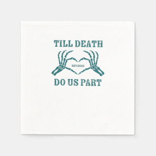 Till Death Do Us Part Classic – Funny Wedding Quot Napkin