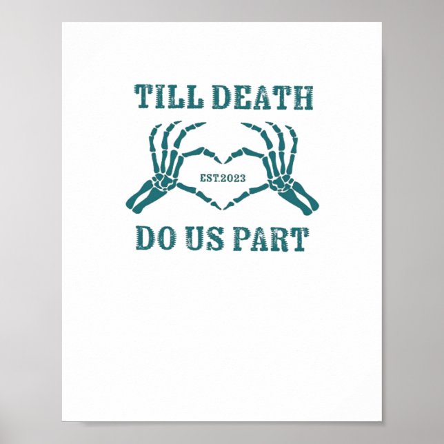 Till Death Do Us Part Classic – Funny Wedding Quot Poster (Front)