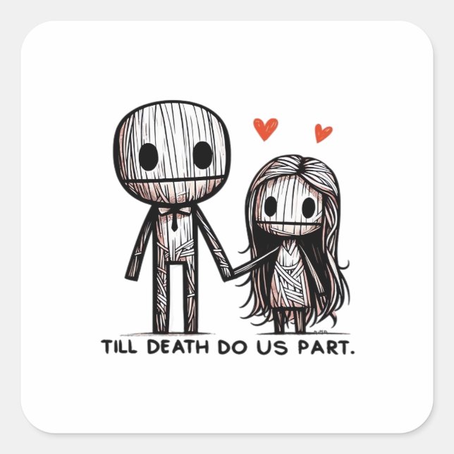 Till Death Do Us Part Classic – Funny Wedding Quot Square Sticker (Front)