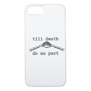 Till Death Do Us Part Classic – Gothic Romance Des iPhone 8/7 Case