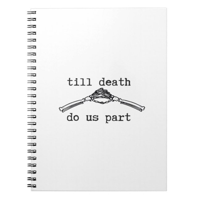 Till Death Do Us Part Classic – Gothic Romance Des Notebook (Front)