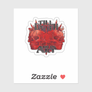 Till Death Do Us Part Classic – Skeleton Slogan