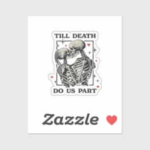 Till Death Do Us Part Classic – Skeleton Slogan