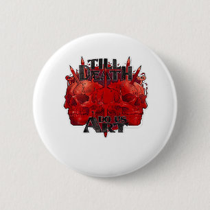 Till Death Do Us Part Classic – Skeleton Slogan 6 Cm Round Badge