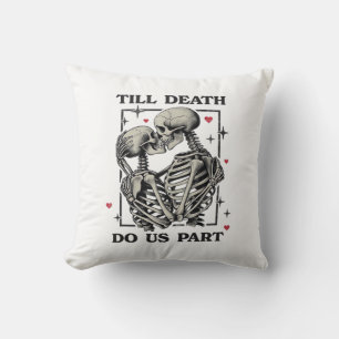Till Death Do Us Part Classic – Skeleton Slogan Cushion