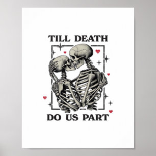Till Death Do Us Part Classic – Skeleton Slogan Poster