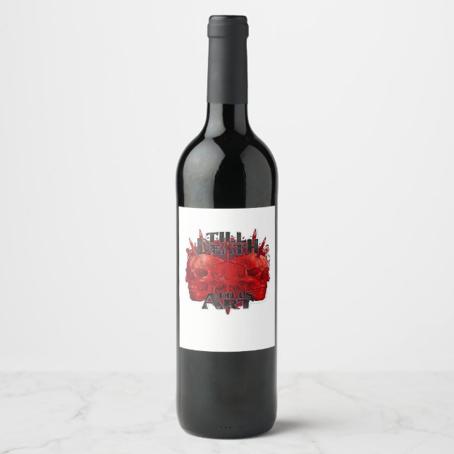 Till Death Do Us Part Classic – Skeleton Slogan Wine Label (Front)