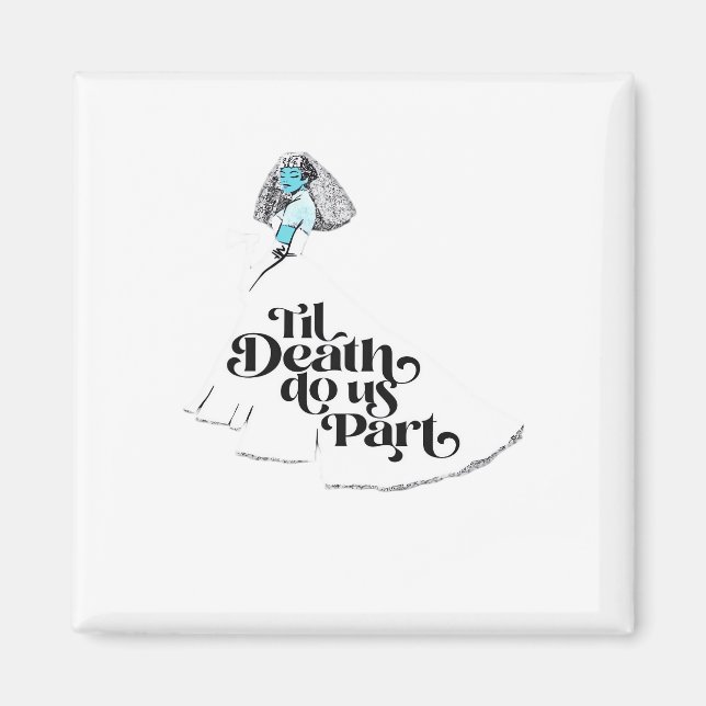 Till Death Do Us Part Classic – Spooky Love Magnet (Front)