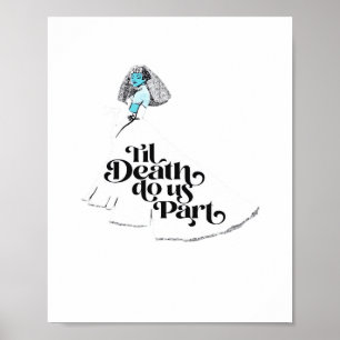 Till Death Do Us Part Classic – Spooky Love Poster