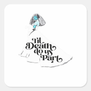 Till Death Do Us Part Classic – Spooky Love Square Sticker