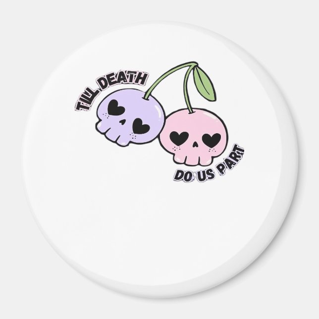 Till Death Do Us Part - Cute Goth Skull Design Cla Magnet (Front)
