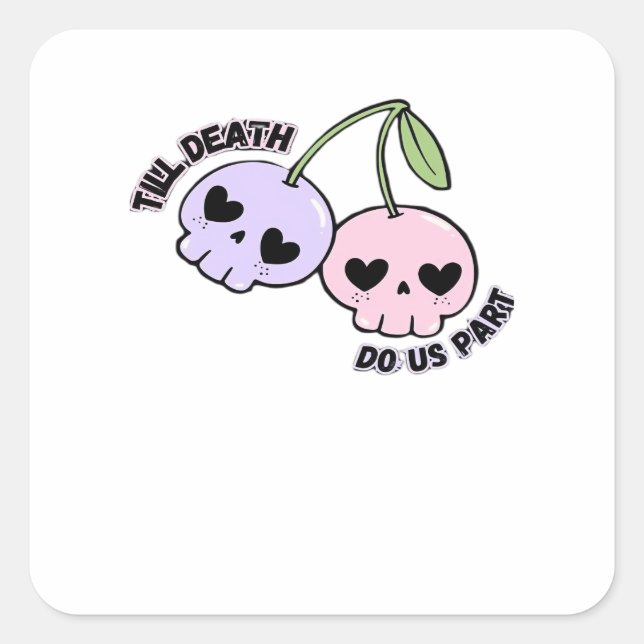 Till Death Do Us Part - Cute Goth Skull Design Cla Square Sticker (Front)