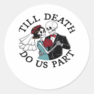 Till Death Do Us Part Essential – Sloth Meets Reap Classic Round Sticker