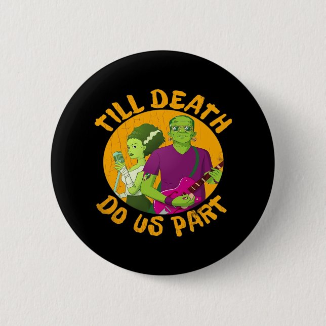 Till Death Do Us Part! Funny Halloween Design For  6 Cm Round Badge (Front)