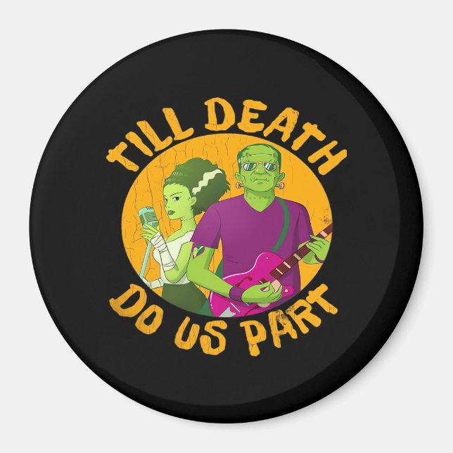 Till Death Do Us Part! Funny Halloween Design For  Magnet (Front)