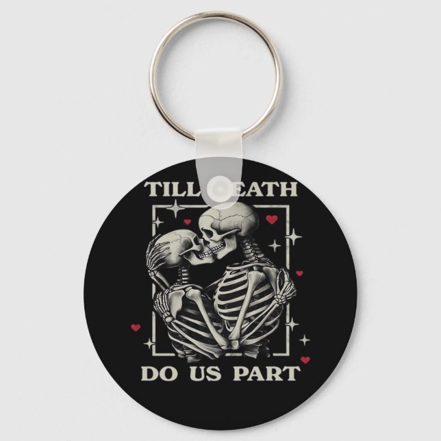 Till Death Do Us Part – Funny Halloween Slogan Key Ring (Front)