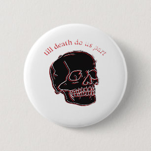 Till Death Do Us Part - Glitch Skull With Funny Te 6 Cm Round Badge